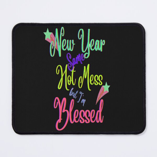 Item preview, New Year Same Hot Mess But Blessed Lettering Design, 2,Howdy New Year,New Years Celebration, New Years Eve Countdown designed and sold by Adri Barnard.