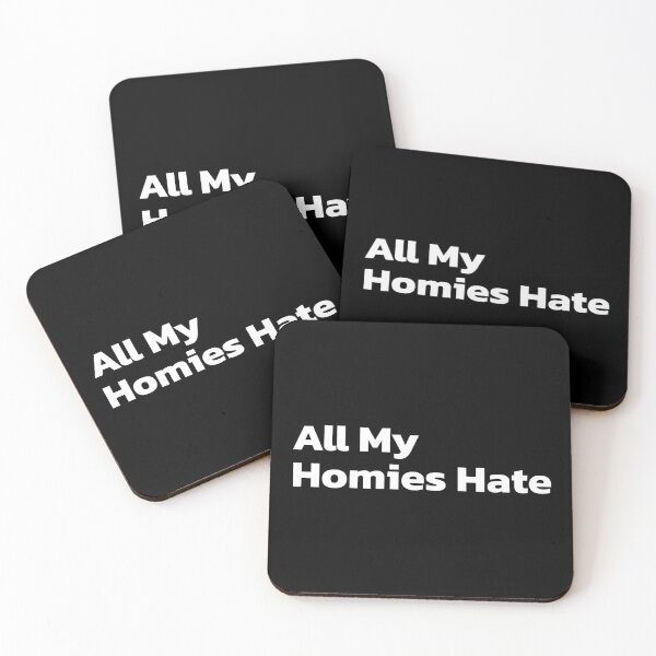 Item preview, All My Homies Hate. designed and sold by Quote a Passage.