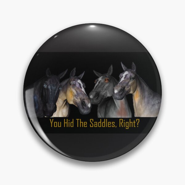 Item preview, You Hid the Saddles, Right? designed and sold by Patricia Brown.