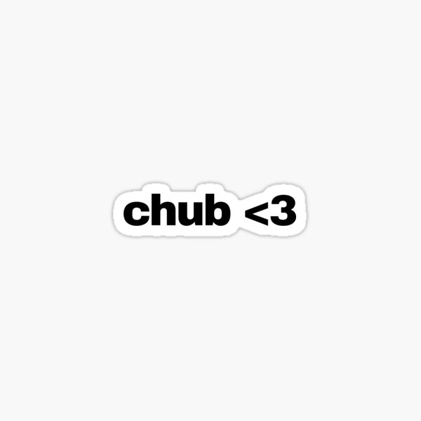 Item preview, Chub <3 designed and sold by selmaal.