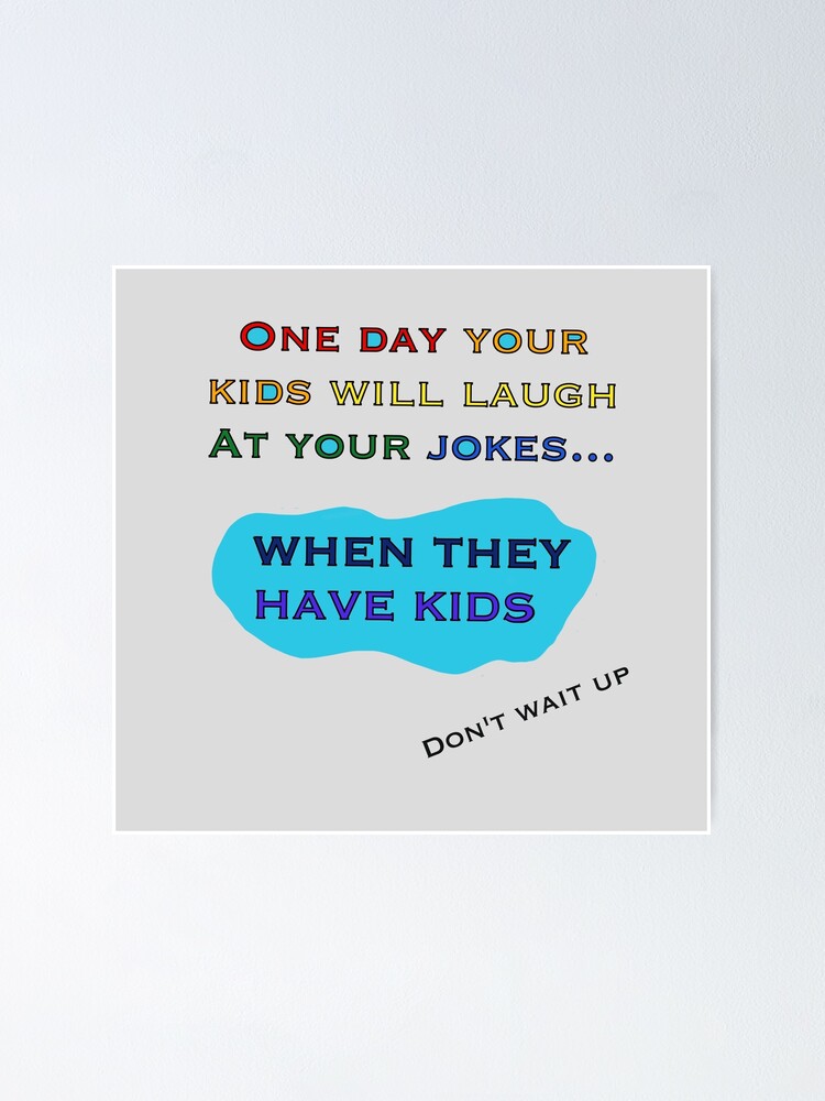 Dad jokes aren't funny, family quotes