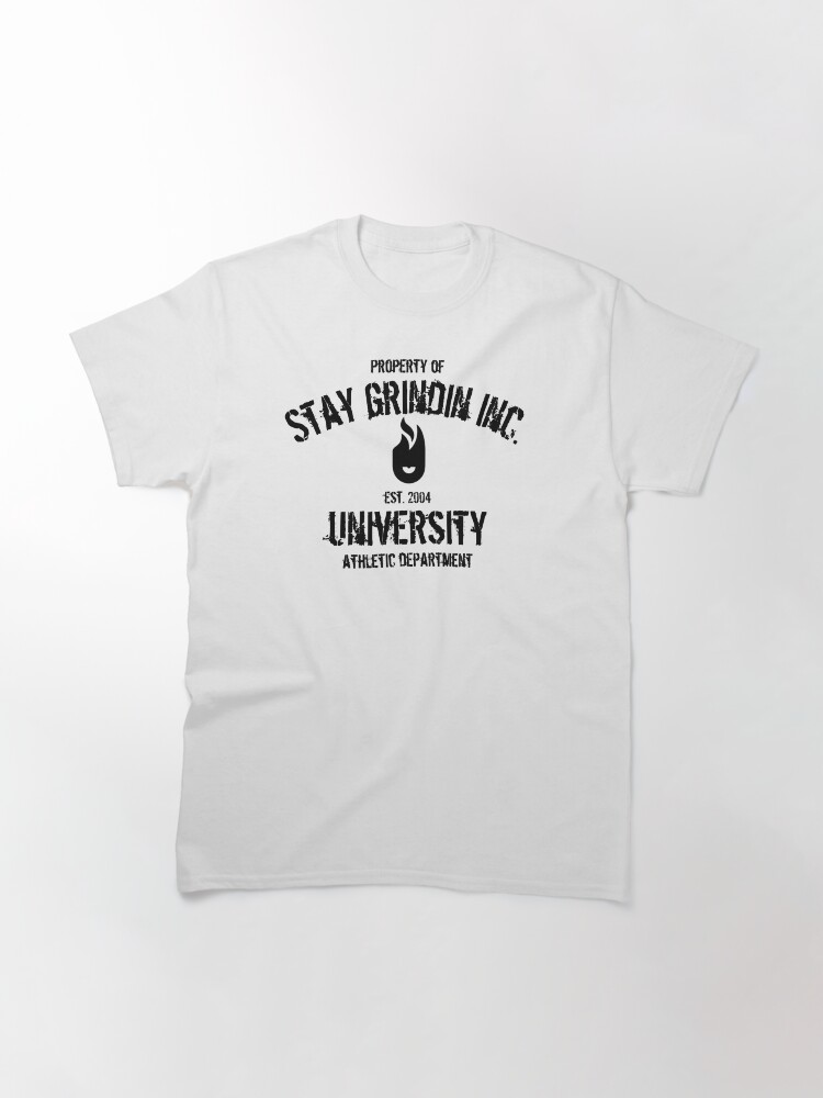 Alternate view of Property Of Stay Grindin Inc. - Athletic Department Classic T-Shirt
