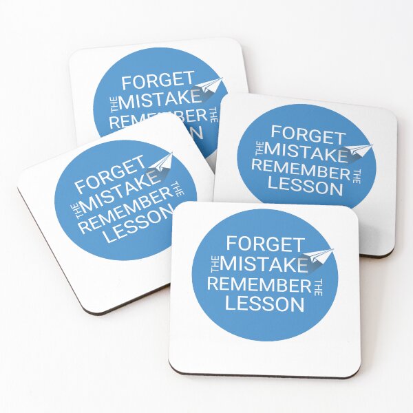 Item preview, forget the mistake remember the lesson , quote design designed and sold by AliH72.