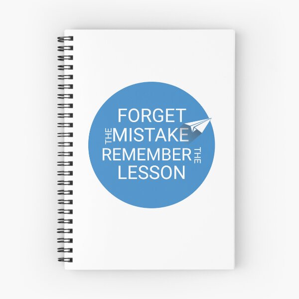 Item preview, forget the mistake remember the lesson , quote design designed and sold by AliH72.