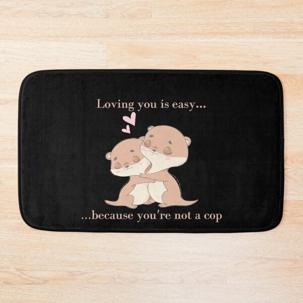 Item preview, loving you is easy because you're not a cop designed and sold by Handrixx.
