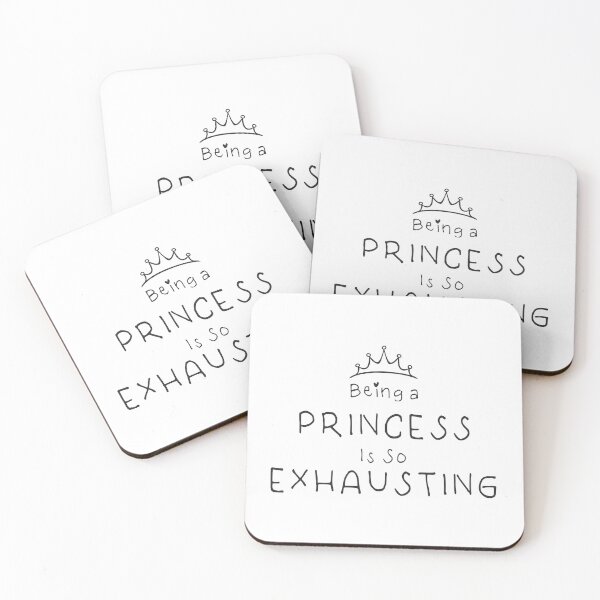 Item preview, Being a princess is so exhausting designed and sold by camelsvg.
