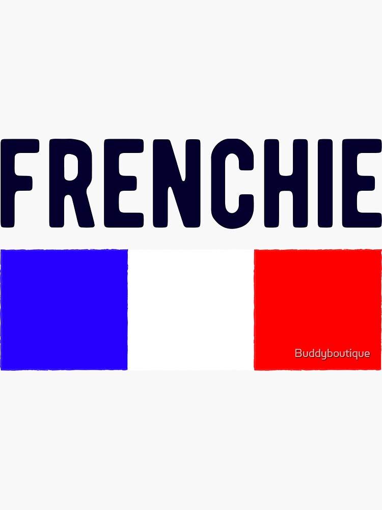"Frenchie and France French country" Sticker for Sale by Buddyboutique