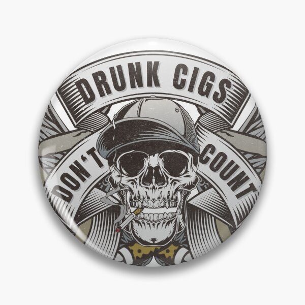 Item preview, Drunk Cigs Don't Count designed and sold by Louis Boisvert.