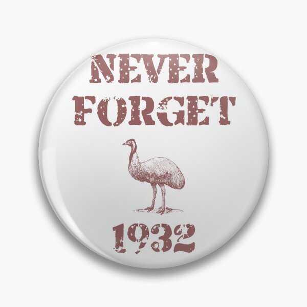 Item preview, Never Forget Great Emu War designed and sold by Dator.