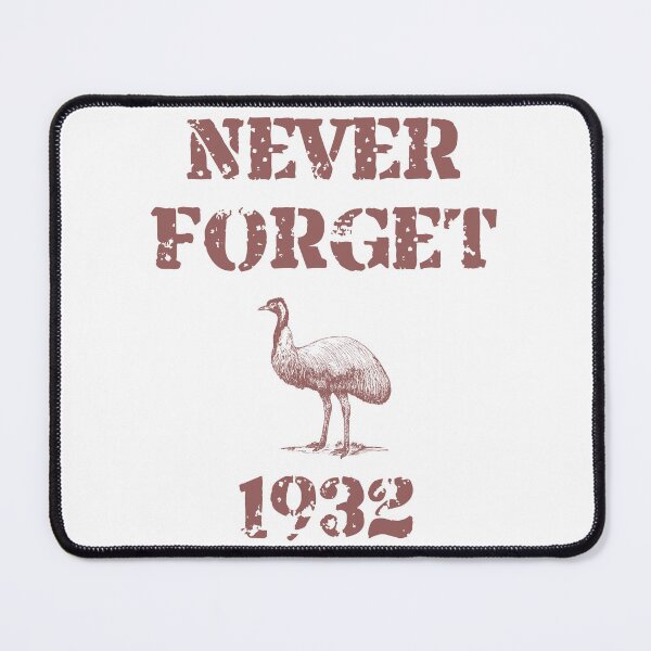 Item preview, Never Forget Great Emu War designed and sold by Dator.