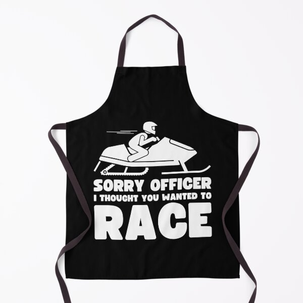 Item preview, Sorry officer i thought you wanted to race | Snowmobile designed and sold by badbug.