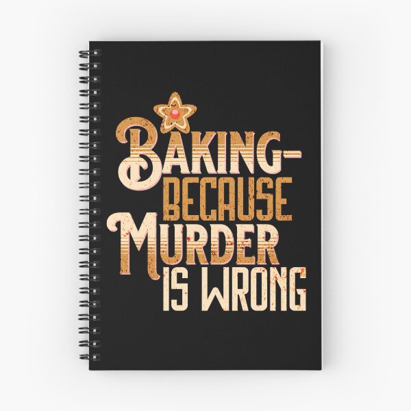 Item preview, Baking - because murder is wrong designed and sold by EvergreenWhimsy.