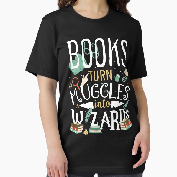Item preview, Books turn Muggles into Wizards designed and sold by Printup.