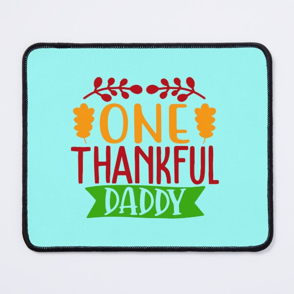 Item preview, One Thankful Daddy | Happy Thanksgiving Daddy Mommy and family greetings and quotes | gifts for thanksgiving and christmas lovers designed and sold by ThanksVibe.