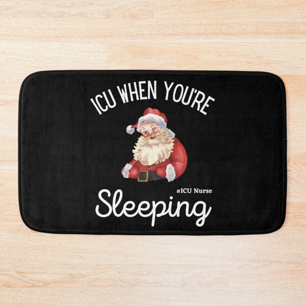 Item preview, ICU When You're Sleeping, ICU Christmas, Intensive Care Unit Nurse, Funny ICU Nurse, Santa Nurse, Hospital Holiday Party designed and sold by Diferenty Shop  ⭐⭐⭐⭐⭐.