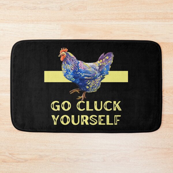 Item preview, Go cluck yourself - funny chicken designed and sold by EvergreenWhimsy.