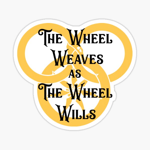 Item preview, The Wheel Weaves as The Wheel Wills designed and sold by Murderbunnytees.