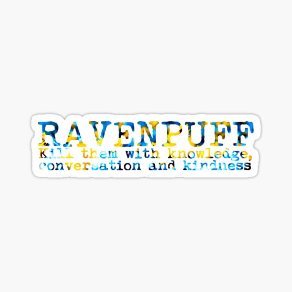 Ravenpuff Quote Sticker