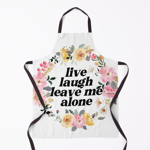 Item preview, live laugh leave me alone funny inspirational style designed and sold by kennaplate.