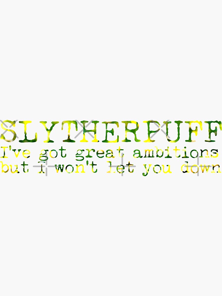 Slytherpuff Quote by Zorume