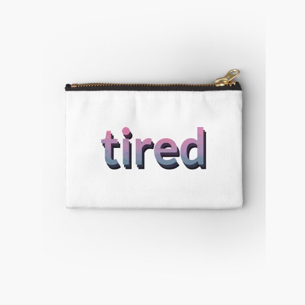 Item preview, I'm Just Tired designed and sold by Optimist Jenna: Neurodivergent Designs.