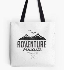 ADVENTURE AWAITS Tote Bag