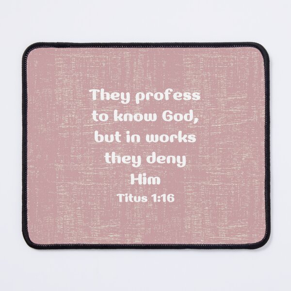 Item preview, Bible Verse Titus 1:16 designed and sold by bible-prints.