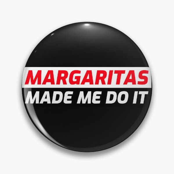 Item preview, MARGARITAS MADE ME DO IT  designed and sold by BestCoolStuff.