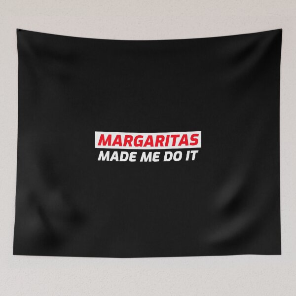 Item preview, MARGARITAS MADE ME DO IT  designed and sold by BestCoolStuff.
