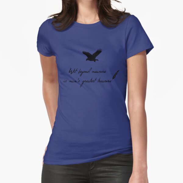 wit beyond measure Fitted T-Shirt