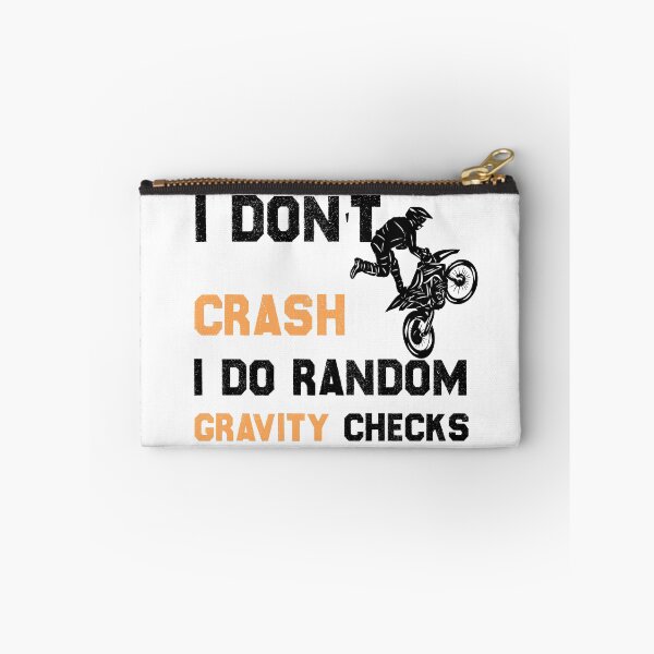 Item preview, I Don't Crash I Do Random Gravity Checks,Motocross,motorcycle designed and sold by hanaa01.