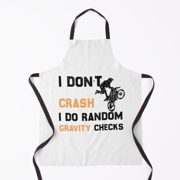 Item preview, I Don't Crash I Do Random Gravity Checks,Motocross,motorcycle designed and sold by hanaa01.