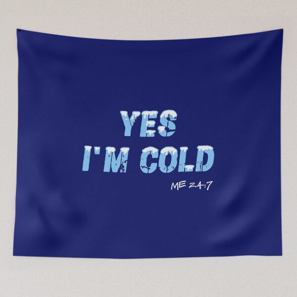 Item preview, Yes I'm Cold designed and sold by jkamps.