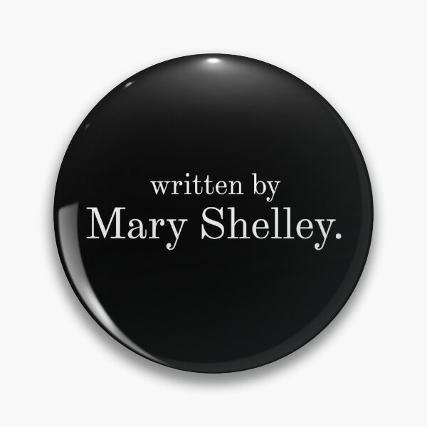 Item preview, Classic Book Literature Slogan - "Written by Mary Shelley" (Frankenstein Author) designed and sold by Luna Pendleton.