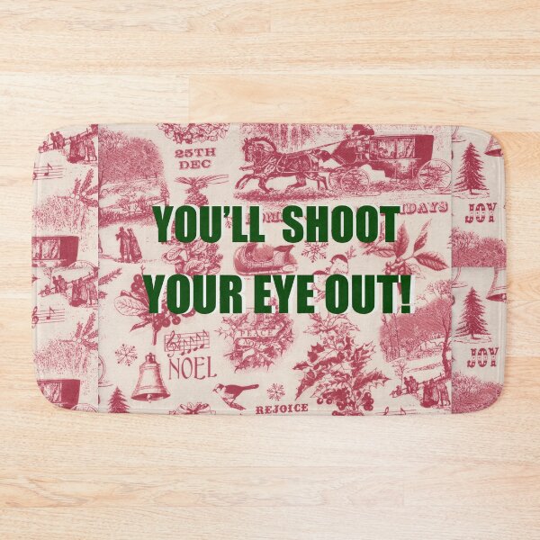 Item preview, You’ll Shoot Your Eye Out! designed and sold by Shelly  Moore.