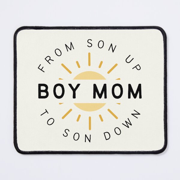Item preview, Boy Mom From Son Up to Son Down designed and sold by bbluebirdd.