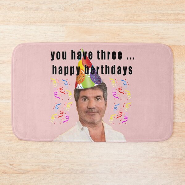 Item preview, You Have Three Happy Birthdays simon designed and sold by TheBigShop1.