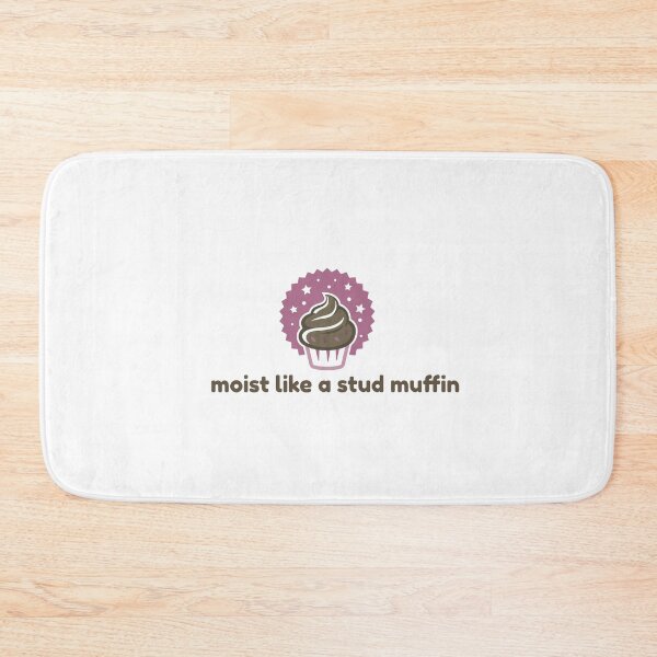 Item preview, moist like a stud muffin designed and sold by dgutpro87.