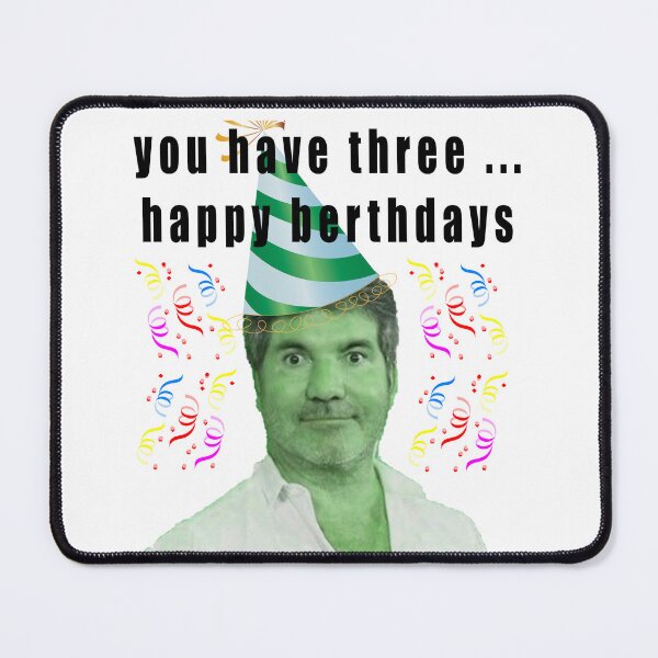 Item preview, You Have Three Happy Birthdays simon hulk designed and sold by TheBigShop1.