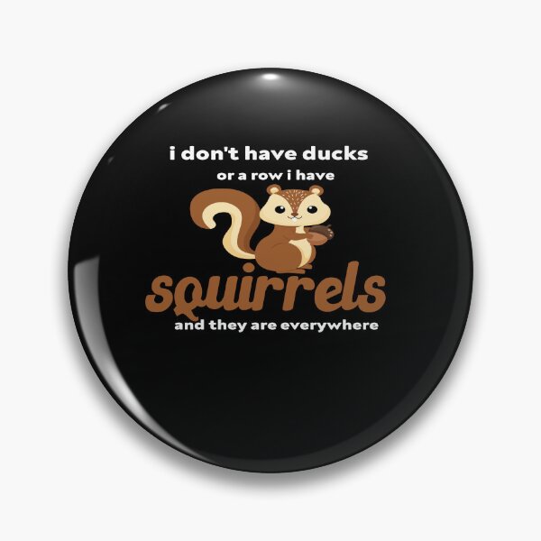 Item preview, i don't have ducks or a row i have squirrels and they are everywhere designed and sold by hanaa01.