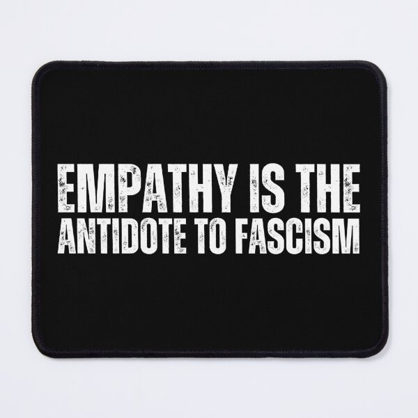 Item preview, Empathy Is The Antidote To Fascism Grunge Text Political Design designed and sold by EarthArtDesigns.