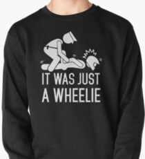Legalize Wheelies Pullover