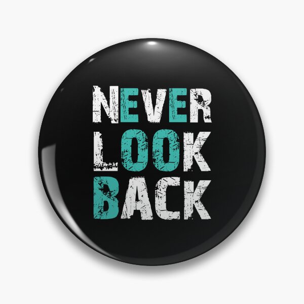 Item preview, Never look back - motivational phrases designed and sold by a-salah.