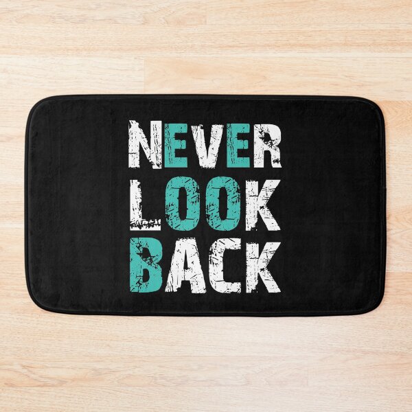 Item preview, Never look back - motivational phrases designed and sold by a-salah.