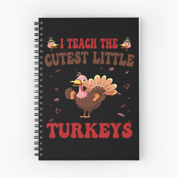 Item preview, I teach the cutest little turkeys designed and sold by Ach B.