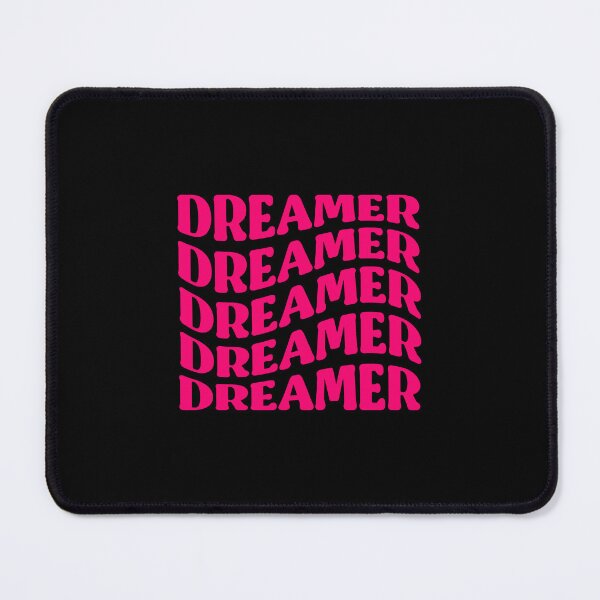 Item preview, Dreamer Pink Quote designed and sold by InnaPo ⭐⭐⭐⭐⭐.