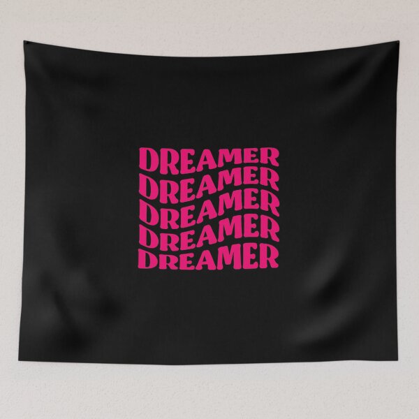 Item preview, Dreamer Pink Quote designed and sold by InnaPo ⭐⭐⭐⭐⭐.