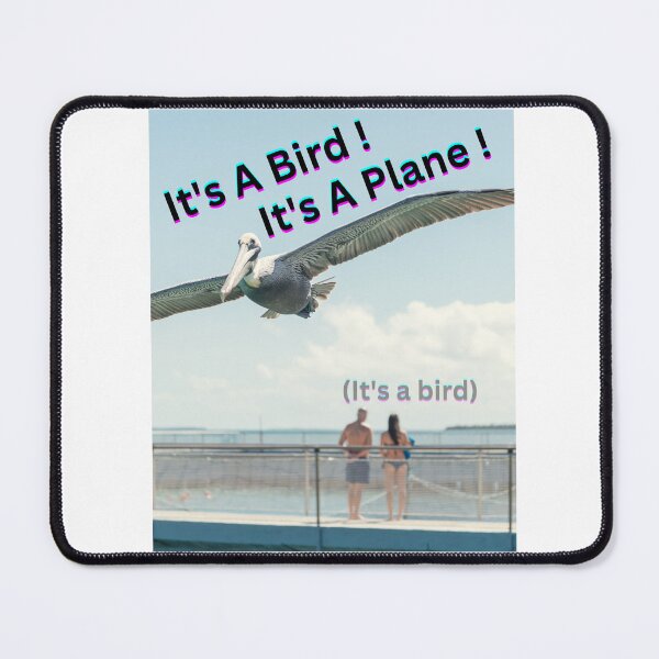 Item preview, It’s A Bird designed and sold by CaptJohnny.