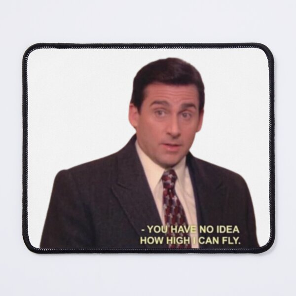 Item preview, Michael Scott - You have no idea how high I I can fly designed and sold by CardensGardens.