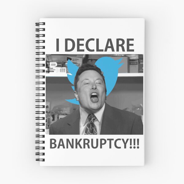 Item preview, Elon Musk i declare Bankruptcy meme designed and sold by Chaos-Touch.